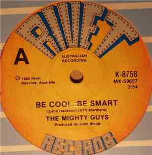 The Mighty Guys - Be Cool, Be Smart