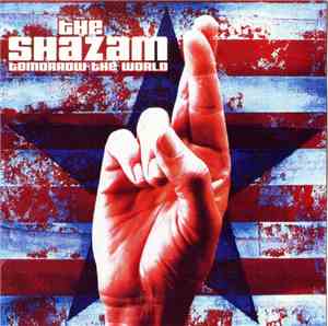 The Shazam - Tomorrow The World