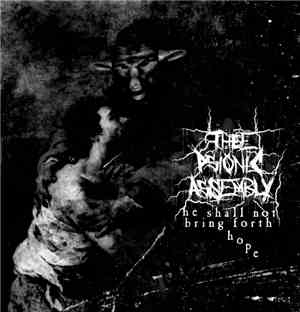 Thee Psionic Assembly - He Shall Not Bring Forth Hope