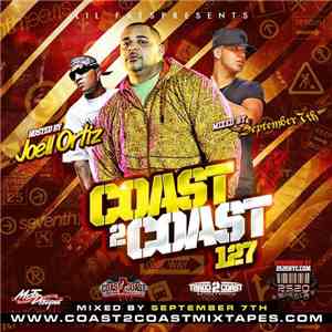 Various - Coast 2 Coast Mixtape Vol. 127