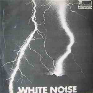 White Noise - An Electric Storm