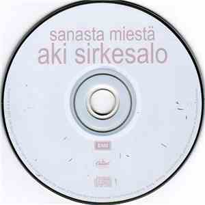 Aki Sirkesalo - Sanasta Miestä
