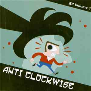 Anti Clockwise  - EP Volume 1