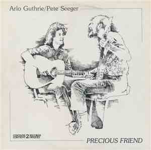 Arlo Guthrie / Pete Seeger - Precious Friend