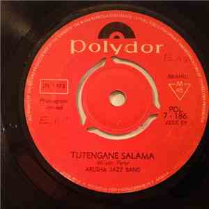 Arusha Jazz - Tutengane Salama / Mama Niache Niangaike
