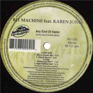 Bit Machine Feat. Karen Jones - Any Kind Of Vision