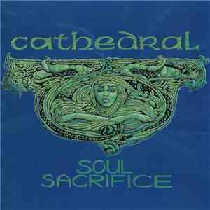 Cathedral - Soul Sacrifice