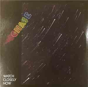 Chase  - Watch Closely Now