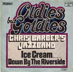 Chris Barber's Jazzband - Ice Cream / Down By The Riverside