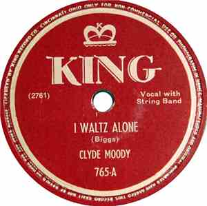 Clyde Moody - I Waltz Alone / I Know What It Means To Be Lonesome
