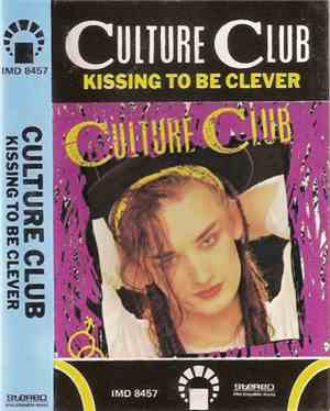 Culture Club - Kissing To Be Clever