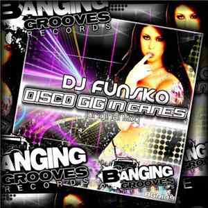 DJ Funsko - Disco Gig In Canes