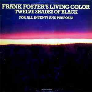 Frank Foster's Living Color - Twelve Shades Of Black