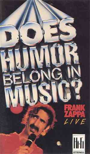 Frank Zappa - Does Humor Belong In Music?