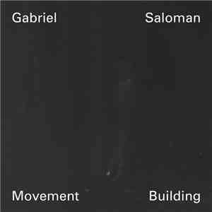 Gabriel Saloman - Movement Building