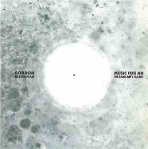 Gordon Beeferman - Music For An Imaginary Band