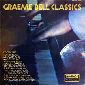 Graeme Bell - Graeme Bell Classics