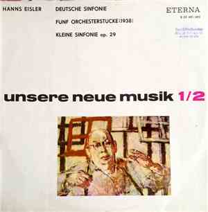 Hanns Eisler - Deutsche Sinfonie · Fünf Orchesterstücke  · Kleine Sinfonie  ...