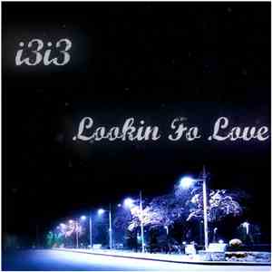 i3i3 - Lookin Fo Love (selected tracks 2010)