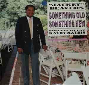 Jackey Beavers - Something Old Something New