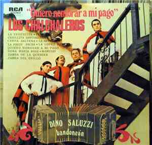 Los Chalchaleros, Dino Saluzzi - Quiero Nombrar A Mi Pago