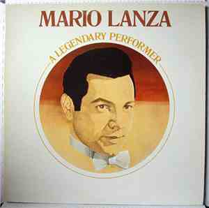 Mario Lanza - A Legendary Performer