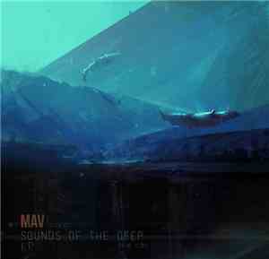 Mav - Sounds Of The Deep LP