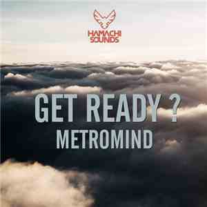Metromind - Get Ready ?