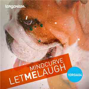 Mindcurve - Let Me Laugh