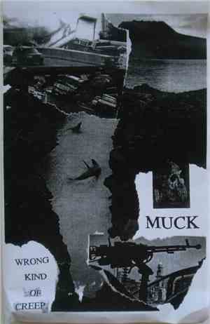Muck  - Wrong Kind Of Creep.