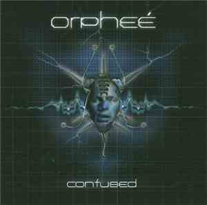 Orpheé - Confused