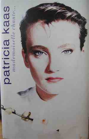 Patricia Kaas - Mademoiselle Chante...