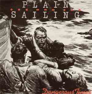 Plain Sailing - Dangerous Times