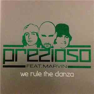 Prezioso Feat. Marvin - We Rule The Danza