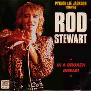 Python Lee Jackson Featuring  Rod Stewart - In A Broken Dream