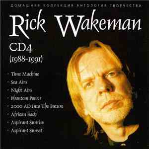 Rick Wakeman - Домашняя Коллекция Антология Творчества CD 4 (1988-1991)