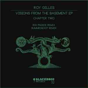 Roy Gilles - Visions From The Basement Chapter two