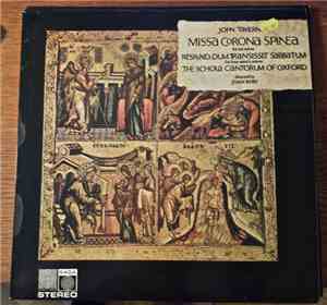 Schola Cantorum of Oxford, John Taverner - Missa Corona Spinea