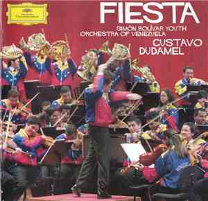 Simón Bolívar Youth Orchestra Of Venezuela, Gustavo Dudamel - Fiesta