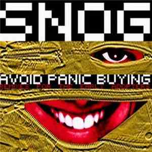 Snog - Avoid Panic Buying