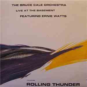 The Bruce Cale Orchestra Featuring Ernie Watts - Live At The Basement Volum ...