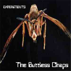 The Buttless Chaps - Experiments