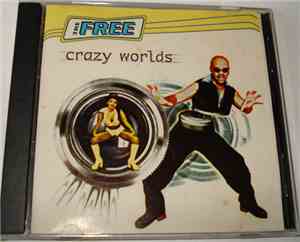 The Free - Crazy Worlds