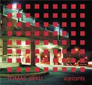 Tomas Jirku - Variants