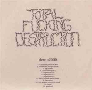 Total Fucking Destruction - Demo2000