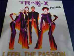 Trans-X - I Feel The Passion (Remix)