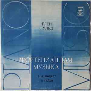 В. А. Моцарт / И. Гайдн - Глен Гульд - Фортепианная Музыка