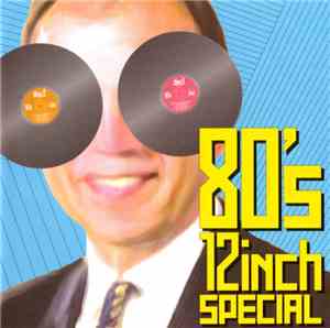 Various - 80's 12inch Special
