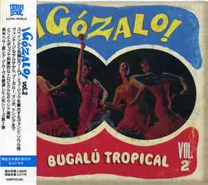 Various - ¡Gózalo! Bugalú Tropical Vol. 2