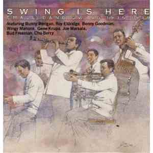 Various - Swing Is Here: Small-Band Swing 1935-1939